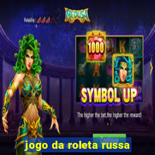 jogo da roleta russa